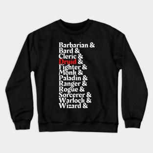 I'm The Druid - D&D All Class Crewneck Sweatshirt